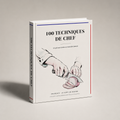 100 Techniques de Chef - Ce qu'une recette ne vous dira jamais (Ebook PDF)